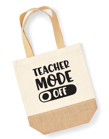 Teacher Mode Off Tote Bag