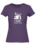 Born to Camp Ladies' T-Shirt