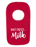But First Milk Funny Baby Bib