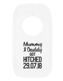Mummy & Daddy Got Hitched Baby Bib