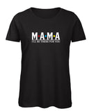 Mama I'll Be There Ladies' T Shirt