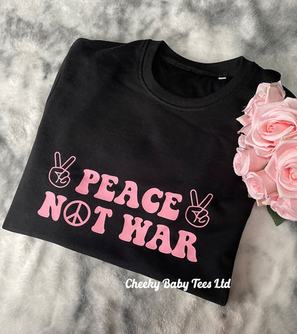 Peace Not War Ladies' Sweatshirt