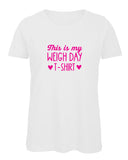 Weigh Day Ladies' T-Shirt