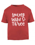 Young, Wild & Three Kids' T-Shirt