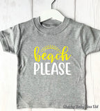 Beach Please Baby T-Shirt