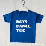 Boys Dance Too T-Shirt