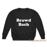 Brawd Bach Welsh Sweatshirt