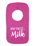 But First Milk Funny Baby Bib