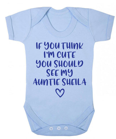 If You Think I'm Cute Auntie/Uncle Babygrow