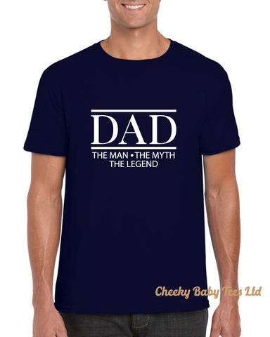 Dad The Man The Myth The Legend T Shirt