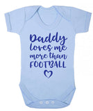 Daddy Loves Me More Than Football Babygrow