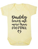 Daddy Loves Me More Than Football Babygrow