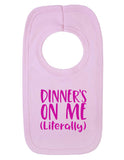 Dinner's on Me Baby Bib