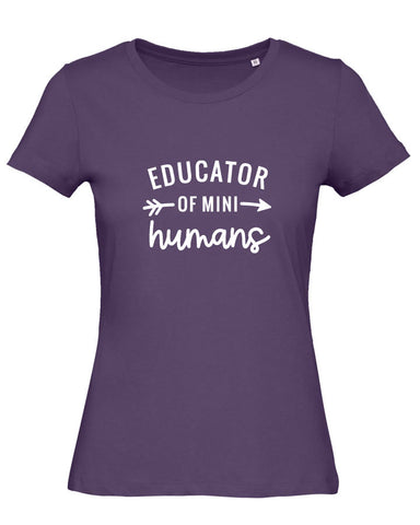 Educator of Mini Humans Ladies' T Shirt