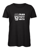 Fries Before Guys Ladies' T-Shirt