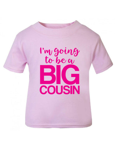 I'm Going to be a Big Cousin T-Shirt