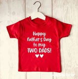 Happy Father's Day 2 Dads T Shirt