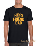 Hero Friend Dad Men's T Shirt