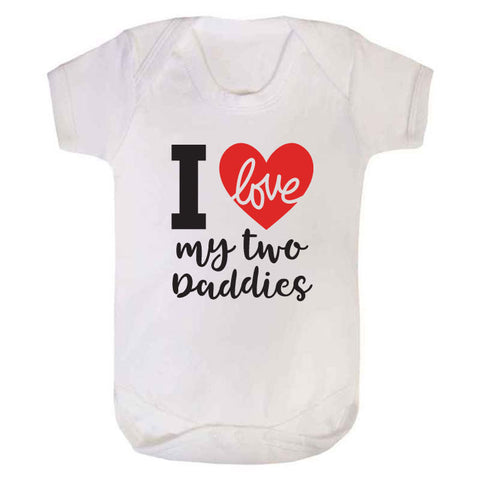 I Love My Two Daddies LGBT Babygrow