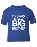 I'm Going to be a Big Brother T Shirt