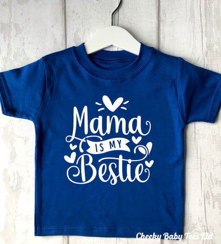 Mama is my Bestie Kids' T Shirt