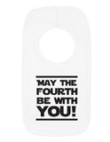 May the Fourth be With You Bib