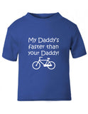 My Daddy's Faster Cycling T-Shirt