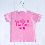 My Siblings Have Paws Baby T Shirt