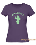 Not a Hugger Ladies' T Shirt