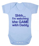 Shh I'm Watching the Game with Daddy Baby Grow