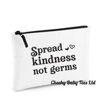 Spread Kindness Not Germs Pouch