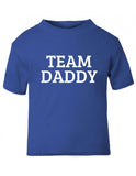 Team Daddy Baby T-Shirt