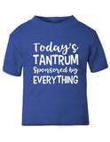 Today's Tantrum Funny Baby T-Shirt