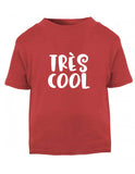Tres Cool Baby T-Shirt