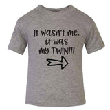 It Wasn't Me, It Was My Twin T-Shirt
