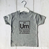 Um Element of Confusion Baby T Shirt