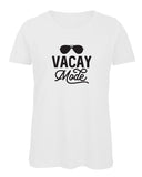 Vacay Mode Ladies' T Shirt