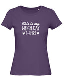 Weigh Day Ladies' T-Shirt